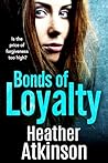 Bonds of Loyalty (Blagger's Code #5)