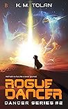 Rogue Dancer (Blade Dancer, #2)