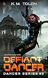 Defiant Dancer
