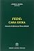 Fede. Cara gioia. Itinerari...