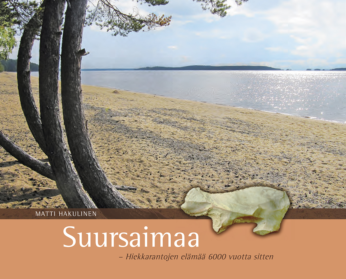 Suursaimaa - hiekkarantojen elämää 6000 vuotta sitten