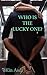 Who is the lucky one?