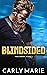 Blindsided by Carly Marie