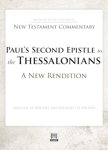 Paul's Second Epistle to the Thessalonians: A New Rendition (Kindle Edition)