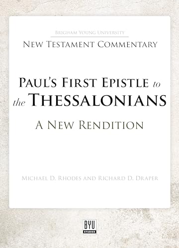Paul's First Epistle to the Thessalonians: A New Rendition (Kindle Edition)