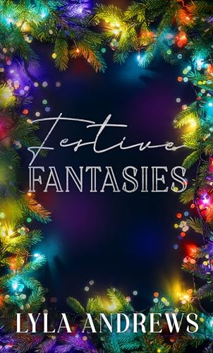 Festive Fantasies (Holiday Heat #2)