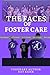The Faces of Foster Care