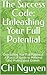 The Success Code: Unleashin...