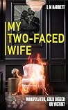 My Two-Faced Wife