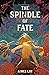 The Spindle of Fate (The Sp...