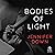 Bodies of Light
