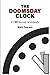 The Doomsday Clock: It's 90 Seconds To Midnight