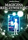 Magiczna rzeczywi...