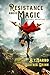 Resistance Above Magic (Res...
