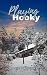 Playing Hooky by Rosie P. Burke