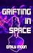 Grifting in Space (The Terr...