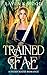 Trained by a Fae