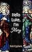 Hello Luke, I’m Mary by Bob Cyphers
