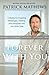 Forever With You: A Mediums...