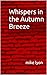 Whispers in the Autumn Breeze