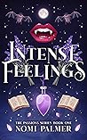 Intense Feelings by Nomi Palmer