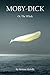Moby-Dick: Or, The Whale