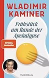 Frühstück am Rande der Apokalypse Frühstück am Rande der Apokalypse