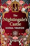 The Nightingale's Castle by Sonia Velton