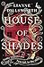 House of Shades