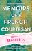 Memoirs of a French Courtes...