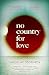 No Country for Love by Yaroslav Trofimov No Country for Love by Yaroslav Trofimov