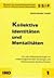 Kollektive Identitäten und ...