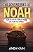 The Adventures Of NOAH by Andy Kain