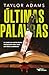 ÚLTIMAS PALAVRAS - UM DOS M...