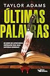 ÚLTIMAS PALAVRAS - UM DOS MELHORES THRILLERS DO ANO