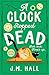 A Clock Stopped Dead (Liz, ...
