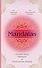 Mandala Coloring book, Anxiety Relif, Motivational phrases. by Sofia Lopez