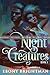 Night Creatures: Book 3