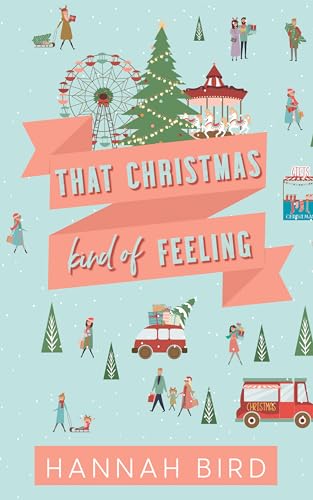 That Christmas Kind of Feeling (Kindle Edition)
