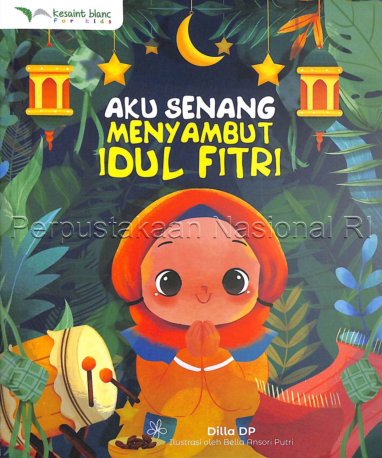 Aku Senang Menyambut Idul Fitri