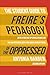 The Student Guide to Freire's 'Pedagogy of the Oppressed'