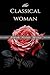 The Classical Woman