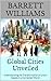 Global Cities Unveiled: Understanding the Transformation of Urban Spaces in a Connected World (Urban Canvas Chronicles: Navigating the Tapestry of City Planning)