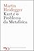 KANT E O PROBLEMA DA METAFÍSICA