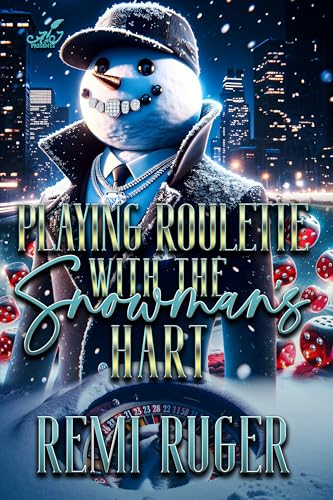 Playing Roulette with the Snowman's Hart (The Snowman Series Book 4)