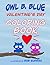 Owl B. Blue Valentine’s Day...