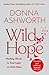 Wild Hope: Healing Words to Find Light on Dark Days