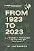 From 1923 To 2023: A Journe...