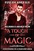 A Touch of Magic by Fullen Angelle