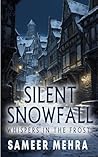 Silent Snowfall: ...